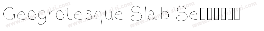 Geogrotesque Slab Se字体转换